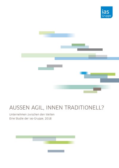 Aussen agil, innen traditionell, Unternehmen zwischen den Welten, Studie, ias-Gruppe